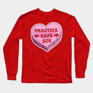 Practice Safe Six Funny Happy Valentines Day 2021 Long Sleeve T-Shirt